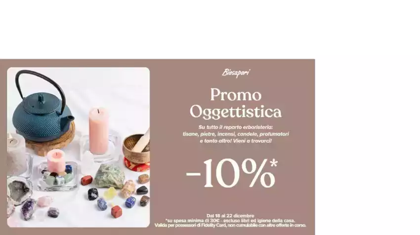 PROMO OGGETTISTICA -10% DAL 18 AL 22 DICEMBRE PROMO OGGETTISTICA -10% DAL 18 AL 22 DICEMBRE
