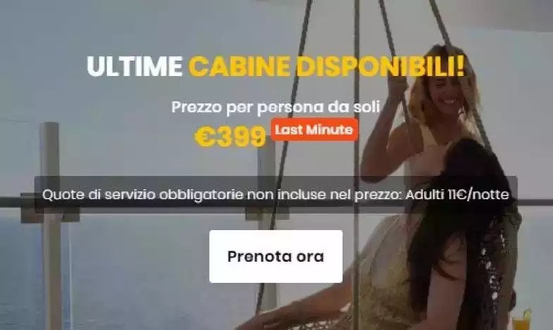 Ultime Cabine disponibili! Ultime Cabine disponibili!