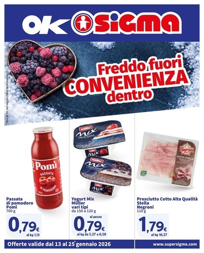 Freddo fuori, convenienza dentro , Ok Sigma