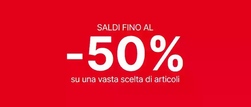 Saldi fino al -50%