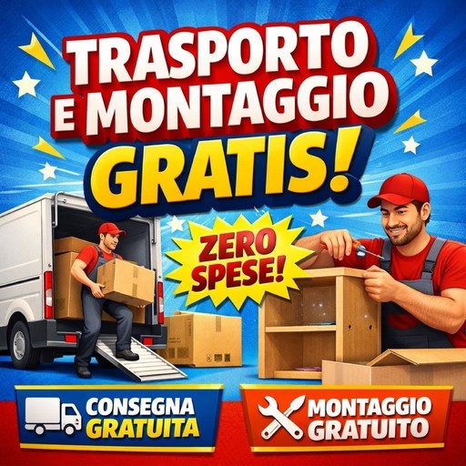 Transporto e montaggio gratis!