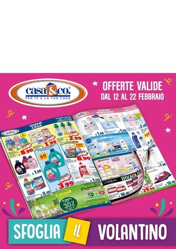 Offerte valide dal 12 al 22 febbraio Offerte valide dal 12 al 22 febbraio