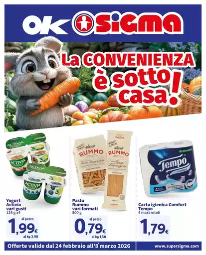 La convenienza è sotto casa! , Ok Sigma La convenienza è sotto casa! , Ok Sigma