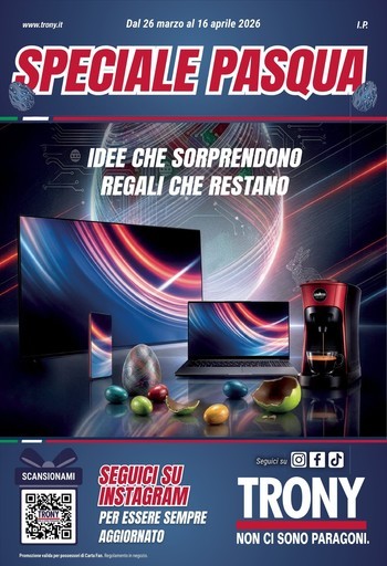 TRONY - VOLANTINO - Informatica TV Telefonia e Elettrodomestici online