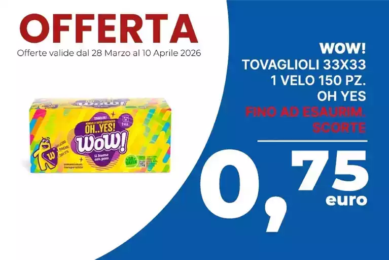 Offerte valide dal 28 marzo al 10 aprile