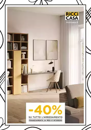 -40% su tutto l'arredamento -40% su tutto l'arredamento