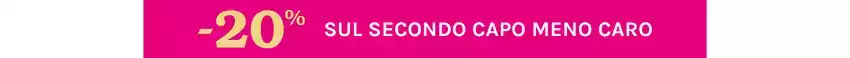 -20% sul secondo capo meno caro