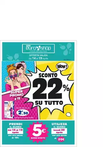 Sconto 22% su tutto Sconto 22% su tutto