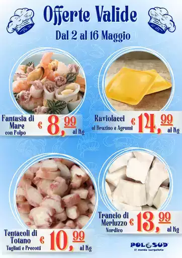 OFFERTE VALIDE DAL 2 AL 16 MAGGIO