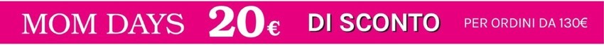 Mom days 20€ Mom days 20€