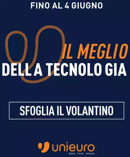 Il meglio della tecnologia da Unieuro!