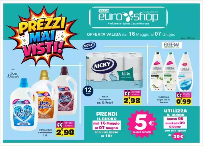 Prezzi mai visti! Prezzi mai visti!
