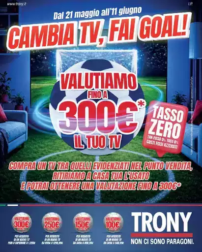 TRONY - VOLANTINO - Informatica TV Telefonia e Elettrodomestici online TRONY - VOLANTINO - Informatica TV Telefonia e Elettrodomestici online
