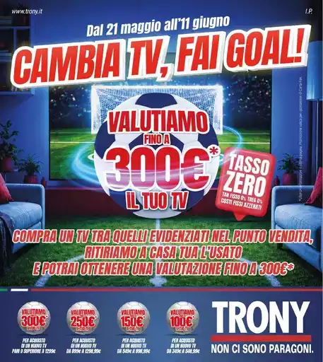 TRONY - VOLANTINO - Informatica TV Telefonia e Elettrodomestici online TRONY - VOLANTINO - Informatica TV Telefonia e Elettrodomestici online