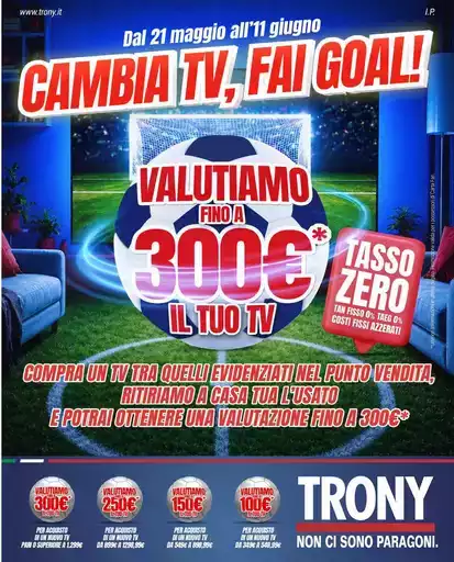 TRONY - VOLANTINO - Informatica TV Telefonia e Elettrodomestici online TRONY - VOLANTINO - Informatica TV Telefonia e Elettrodomestici online