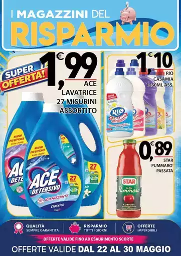 Offerte valide dal 22 al 30 maggio Offerte valide dal 22 al 30 maggio