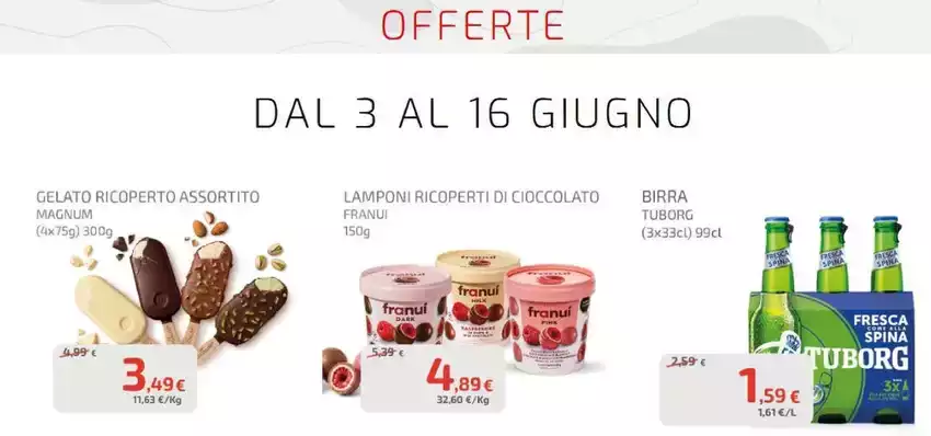 Offerte dal 3 al 16 giugno