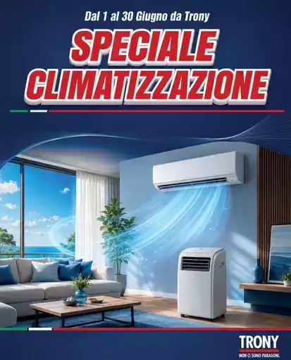 TRONY - VOLANTINO - Informatica TV Telefonia e Elettrodomestici online TRONY - VOLANTINO - Informatica TV Telefonia e Elettrodomestici online