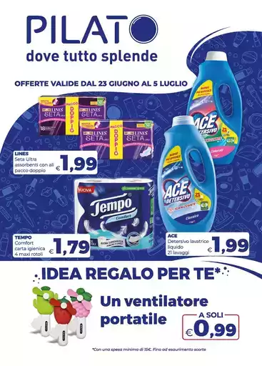 Offerte valide dal 23 giugno al 5 luglio Offerte valide dal 23 giugno al 5 luglio