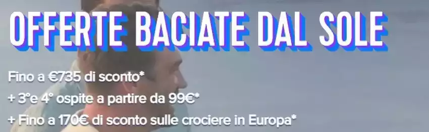 Offerte baciate dal sole Offerte baciate dal sole