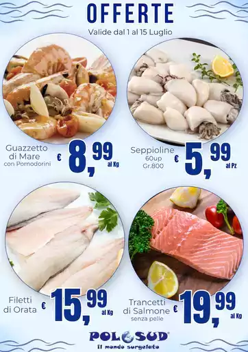 OFFERTE Valide dal 1 al 15 luglio OFFERTE Valide dal 1 al 15 luglio