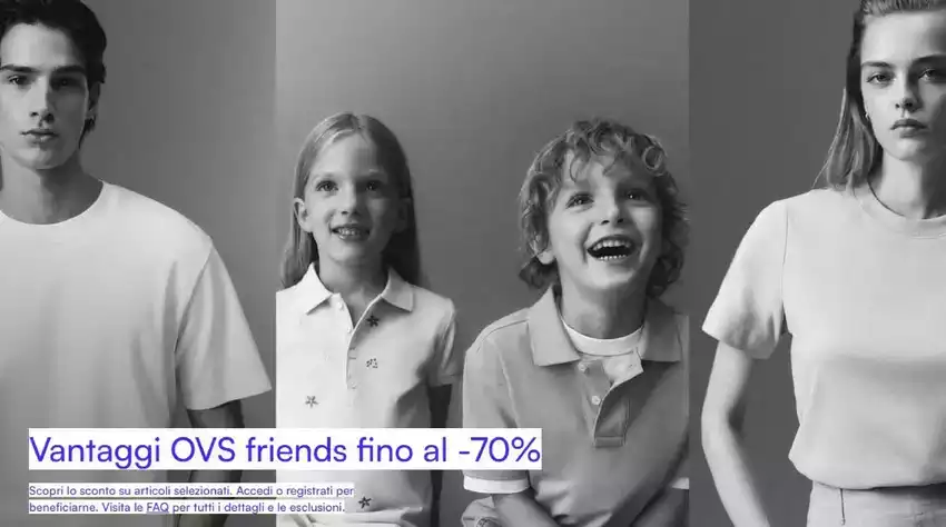 Vantaggi OVS friends fino al -70% Vantaggi OVS friends fino al -70%