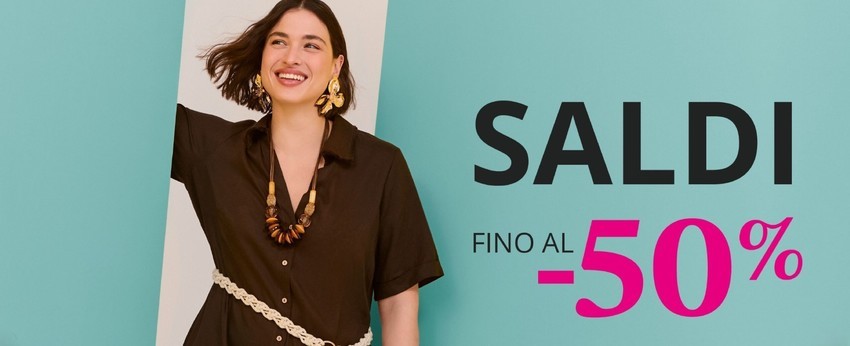 Saldi fino al -50% Saldi fino al -50%