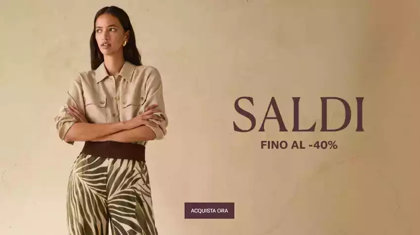 Saldi fino al -40% Saldi fino al -40%