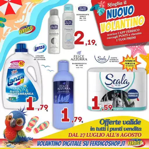 Dal 27 luglio all'8 agosto Dal 27 luglio all'8 agosto