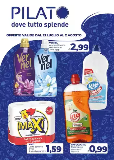 Offerte valide dal 21 luglio al 2 agosto Offerte valide dal 21 luglio al 2 agosto