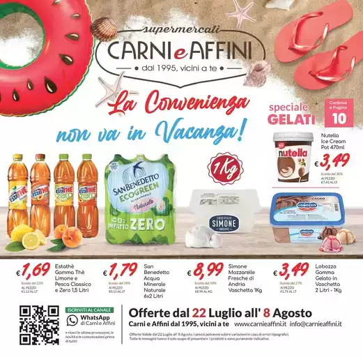 La convenienza non va in vacanza!