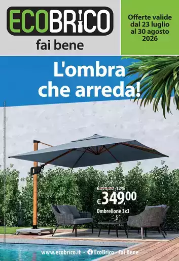Offerte valide dal 23 luglio al 30 agosto 2026 Offerte valide dal 23 luglio al 30 agosto 2026