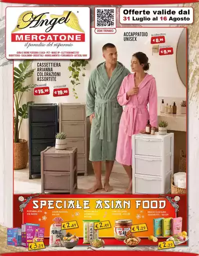 Offerte valide dal 31 Luglio al 16 Agosto Offerte valide dal 31 Luglio al 16 Agosto